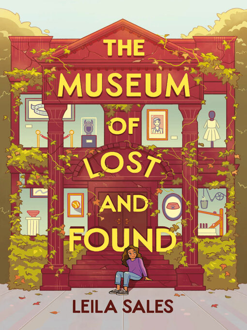 Title details for The Museum of Lost and Found by Leila Sales - Available